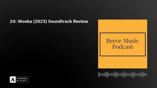 24: Wonka (2023) Soundtrack Review