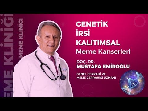 Genetik İrsi Kalıtımsal Meme Kanserleri / Doç. Dr. Mustafa EMİROĞLU #genetik смотреть онлайн