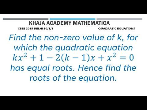 Find the non-zero value of k, for which the quadratic equation kx^2+1-2(k-1)x+x^2=0 has equal roots смотреть онлайн