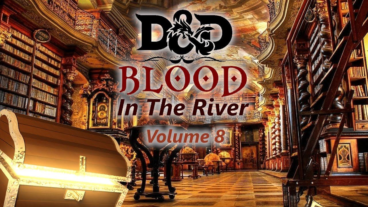 Potassium Snaps - D&D Blood in the River Volume 8 | FULL STREAM смотреть онлайн