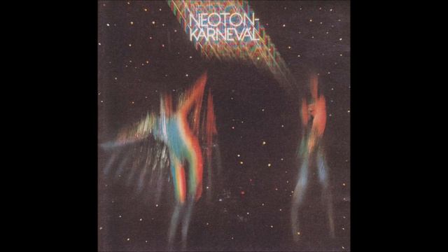 Neoton Família: Karnevál (Teljes Album)