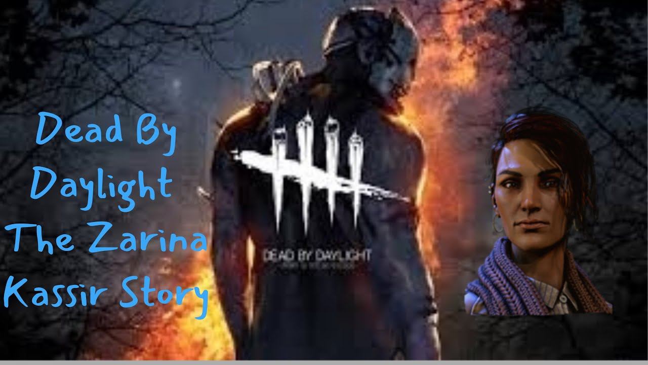 Dead By Daylight Zarina Kassier Story Ep11 смотреть онлайн