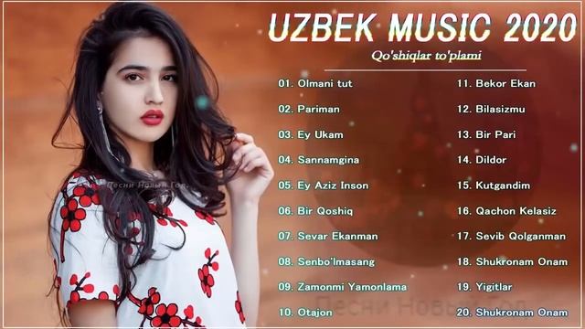 Uzbek Qo'shiqlari 2020 - Узбекские песни лучших песен 2020
