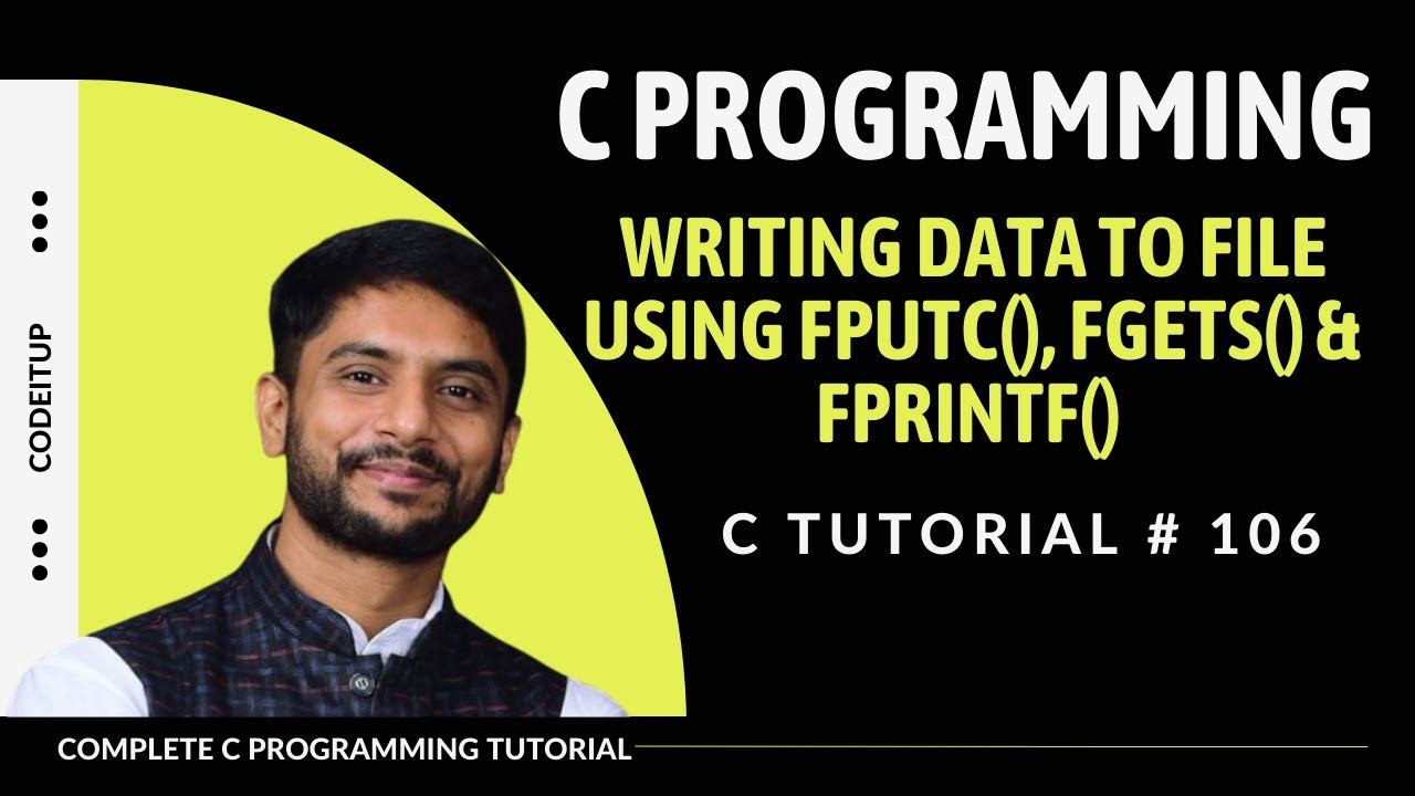Writing Data to File | fputc() | fprintf() | fputs() | C File Handling | In Hindi смотреть онлайн