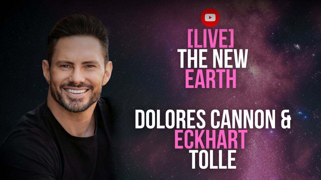 [LIVE] The New Earth: Dolores Cannon & Eckhart Tolle смотреть онлайн