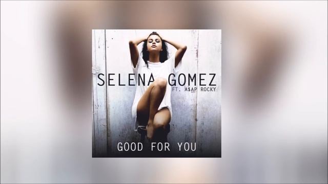 Selena Gomez - Good For You ft A$AP Rocky (Acapella) смотреть онлайн