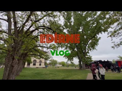 Edirne VLOG смотреть онлайн