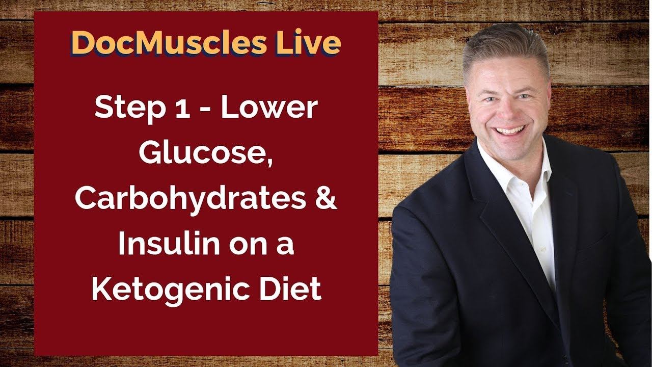 Lower Glucose, Carbohydrates & Insulin - Step 1 on a Ketogenic Lifestyle смотреть онлайн
