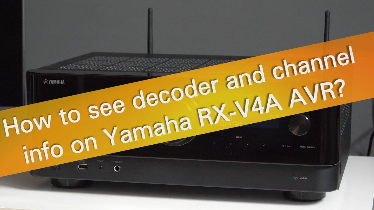 How to see decoder and channel information on Yamaha RX-V4A AV receiver? смотреть онлайн