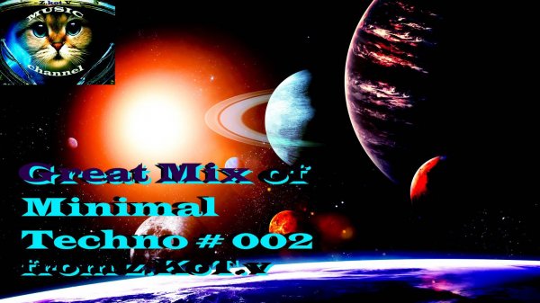 Great Mix of Minimal Techno # 002 from z.KoT.v