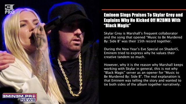 Eminem Sings Praises To Skylar Grey and Explains Why He Kicked Off M2BMB With “Black Magic” смотреть онлайн