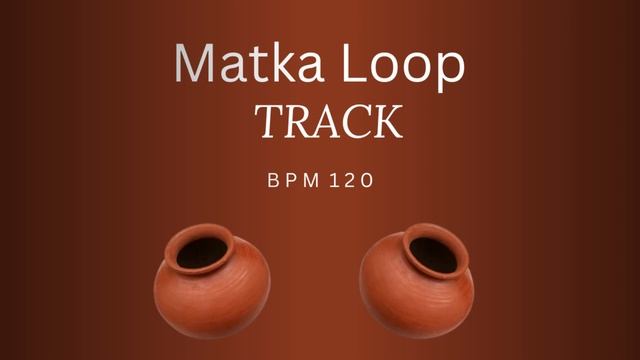 Matka Loop Track 120 BPM | Matka Loops Free смотреть онлайн