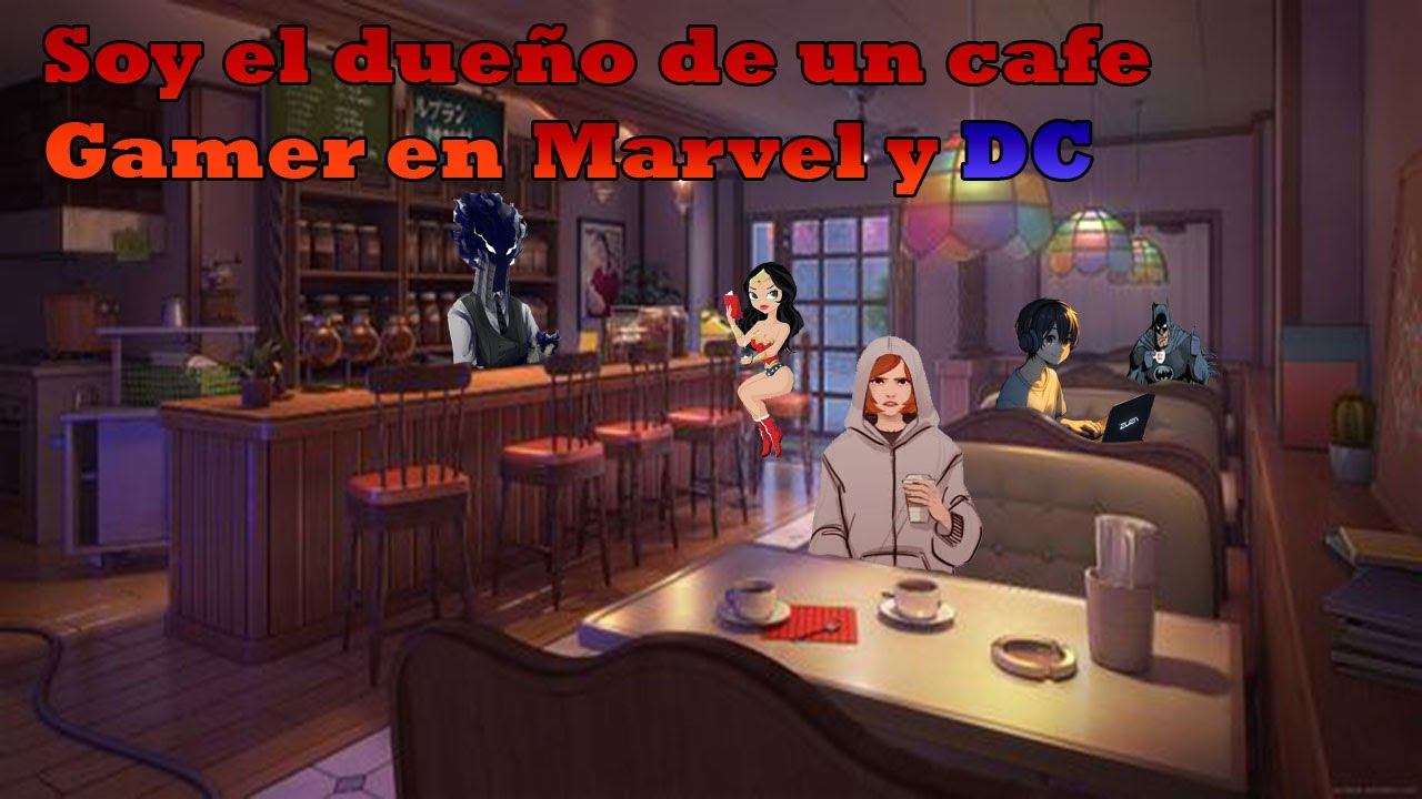 Soy el Dueño de un cafe Gamer en Marvel y DC cap 34-38 смотреть онлайн