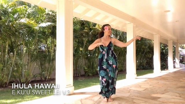 LEARN THE HULA: "E KU‘U SWEET LEI POINA ‘OLE", LESSON #3, HANDS & FEET смотреть онлайн