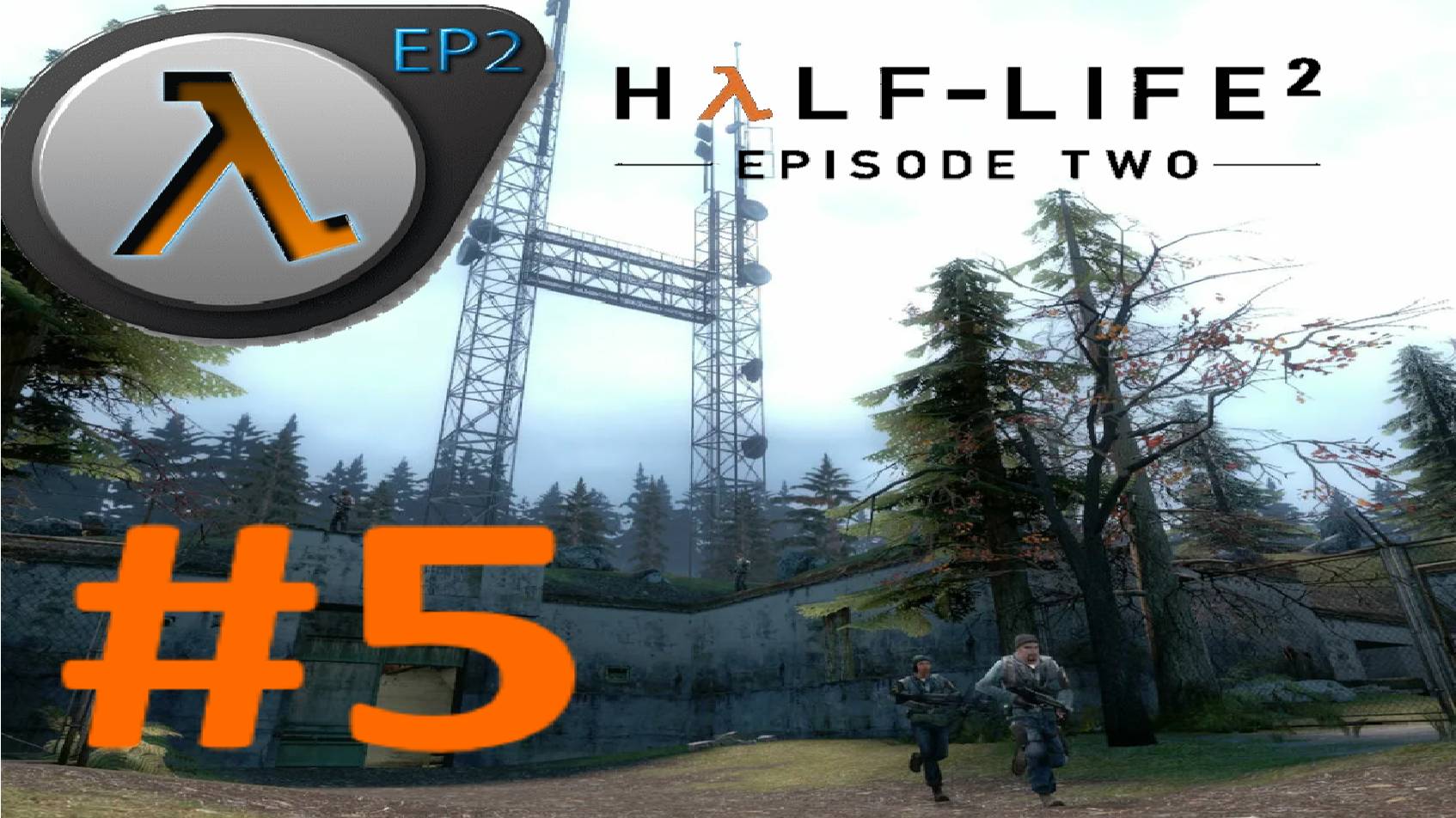 HALF-LIFE 2 Episode 2:Прохождение #5:Добрались до Белой рощи. смотреть онлайн