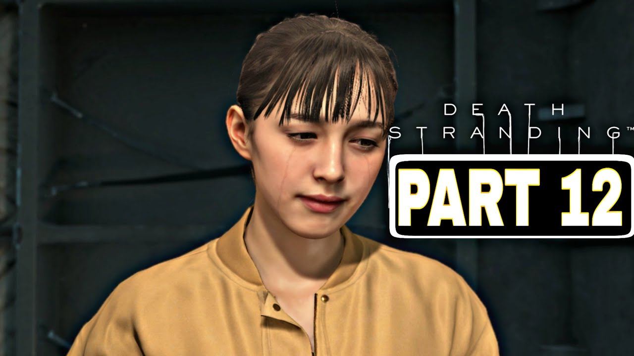 Death Stranding Gameplay Walkthrough Part 12 [ Recorded in 1080p HD 60 FPS ] No Commentary смотреть онлайн