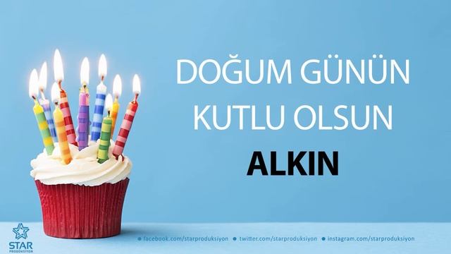 İyi ki Doğdun ALKIN - İsme Özel Doğum Günü Şarkısı смотреть онлайн
