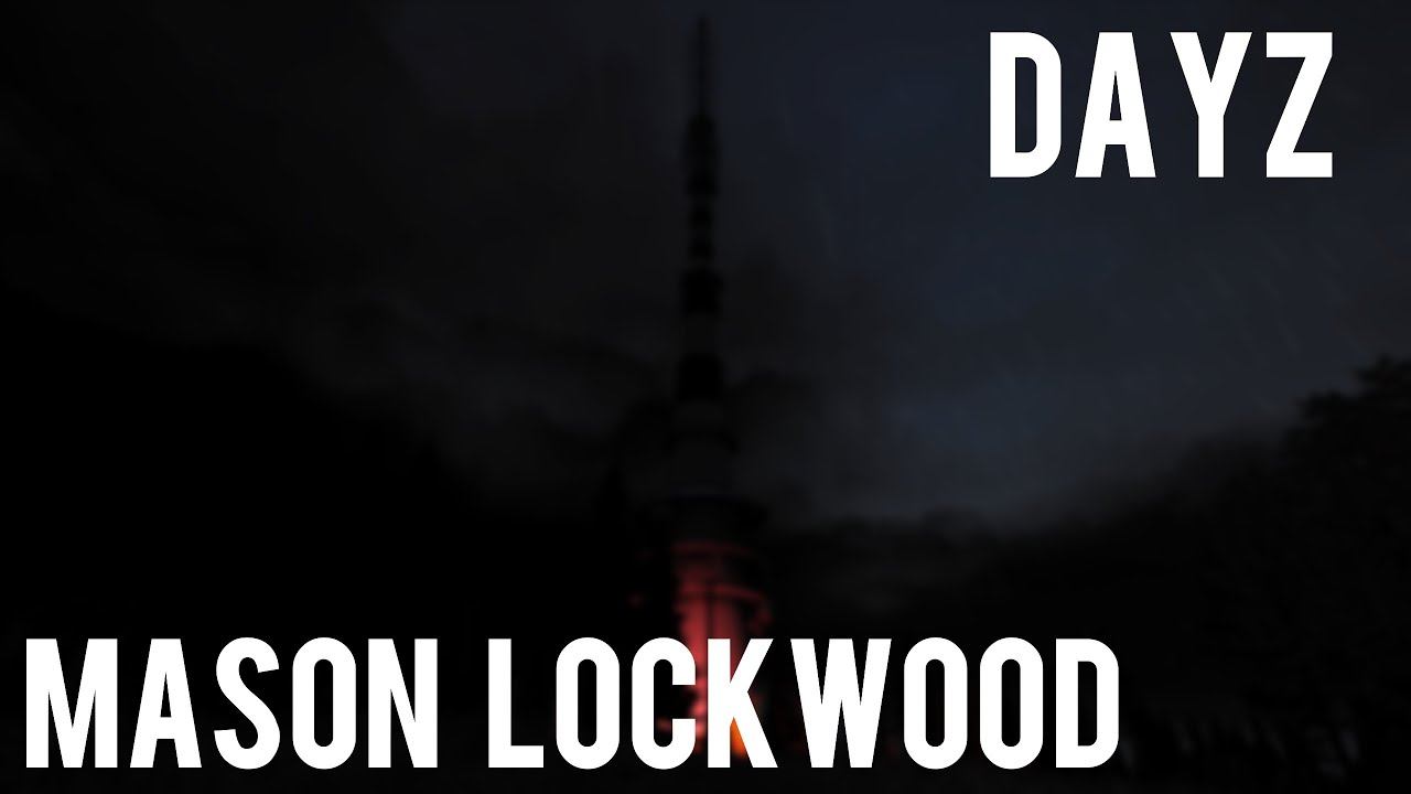 DayZ - Adventures of Mason смотреть онлайн
