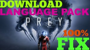 how to change languages in prey PC