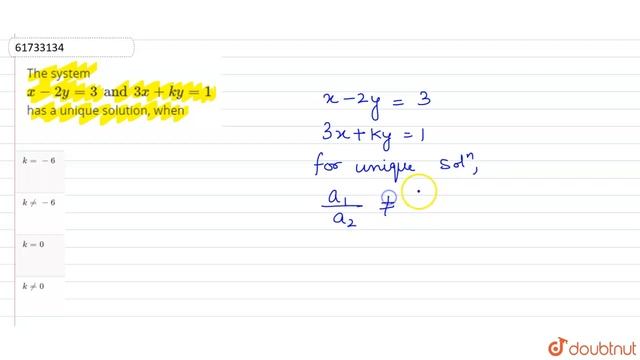The system ` x - 2y = 3 and 3x + ky = 1 ` has a unique solution, when смотреть онлайн