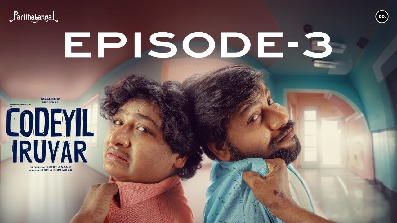 கோடியில் இருவர் Web Series Episode 3 - Nesting Problems | Parithabangal | SCALER | Do. Creative Lab смотреть онлайн