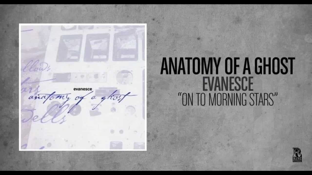 Anatomy of a Ghost - On To Morning Stars смотреть онлайн