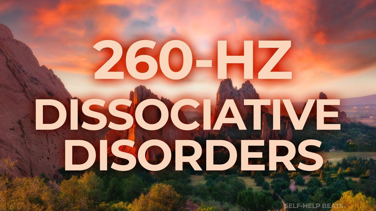 260-Hz Music Therapy for Dissociative Disorders DPDR | 40-Hz Binaural Beat | Healing, Relaxing смотреть онлайн
