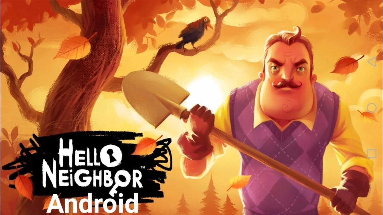 I'm not understand to play this game(Hello Neighbor Android) смотреть онлайн