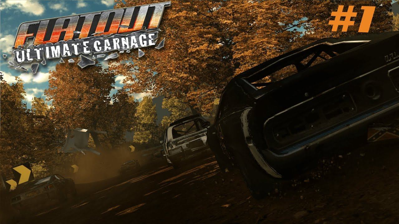 #1. Начало! Было Непросто. (Прохождение Flatout: Ultimate Carnage С Модами) смотреть онлайн