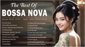 Relaxing Bossa Nova Songs Full Album 💃 Best Of Bossa Nova Covers 2024 🎸 Bossa Nova Jazz Music Hits