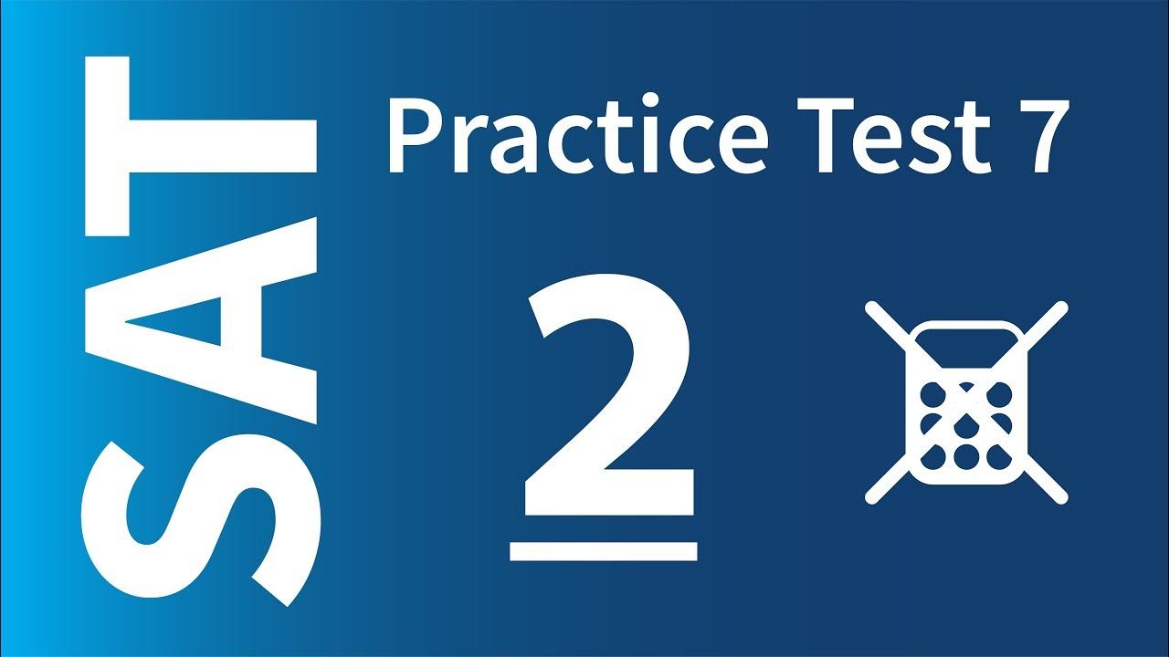 Problem 2, SAT Sample Test 7, No Calculator смотреть онлайн