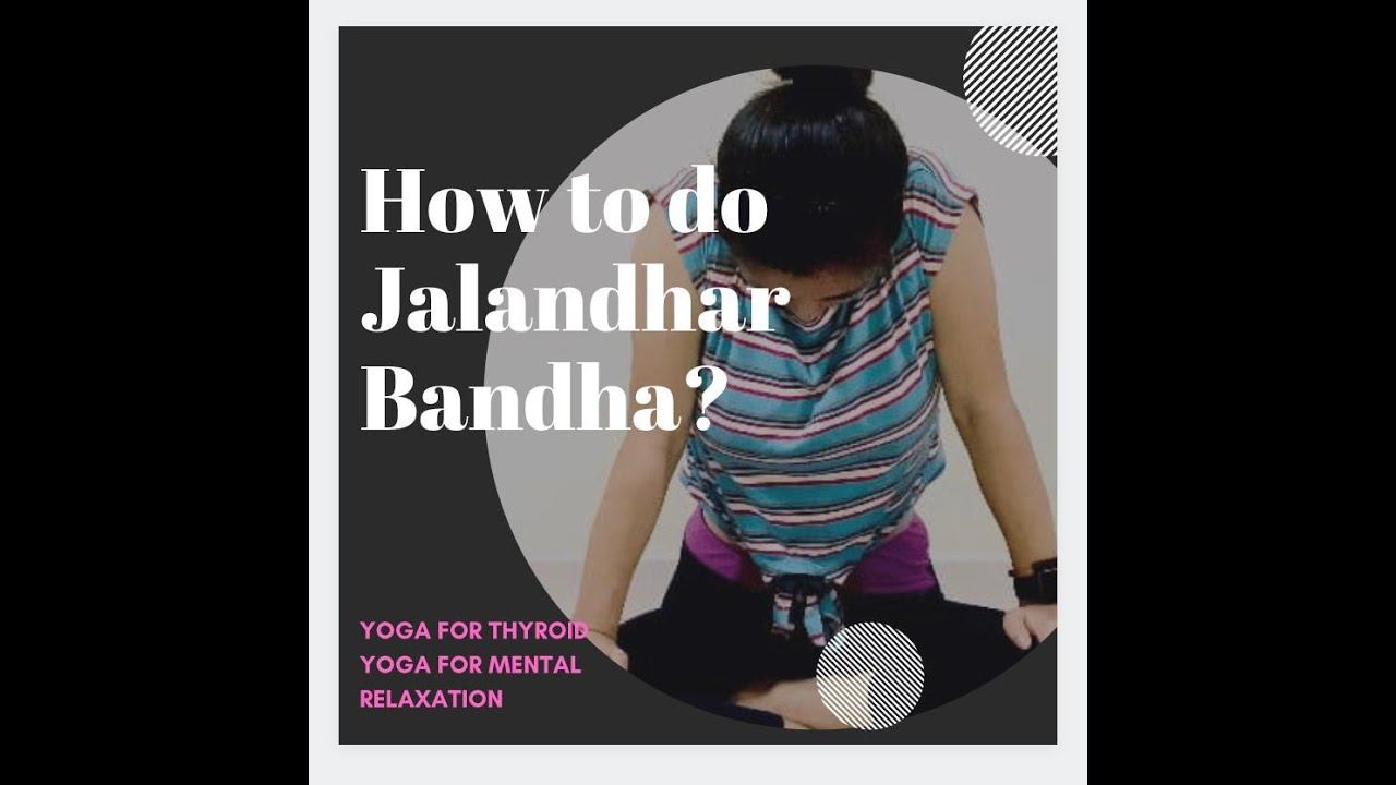 How to do Jalandhar Bandha || Yoga for Thyroid || Mental Relaxation смотреть онлайн