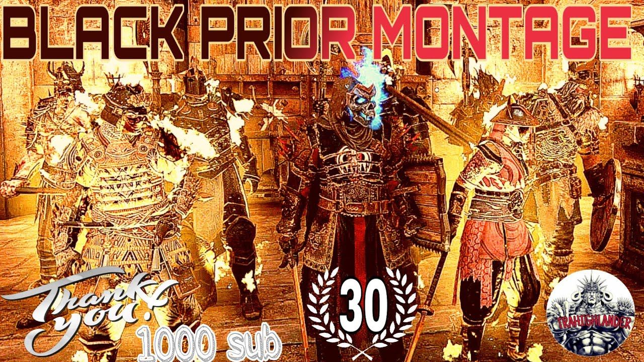For Honor Black Prior Rep 30 Montage {special 1000 Subscribers}