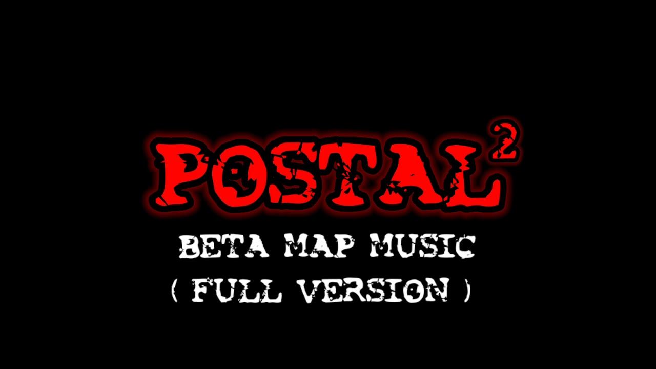 Postal 2 Beta Map Music ( FULL VERSION ) смотреть онлайн