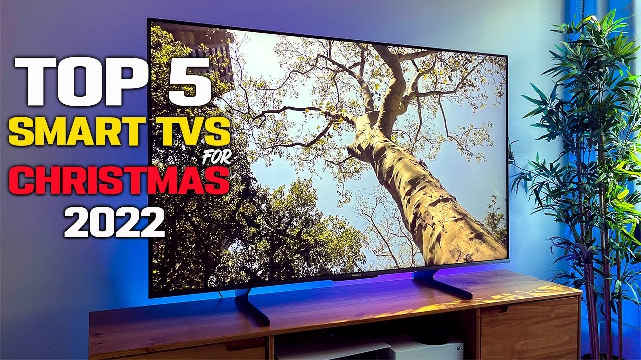 The Top 5 Smart TVs for Christmas 2022 смотреть онлайн