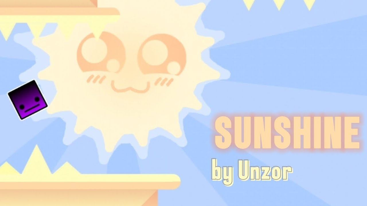 Sunshine by Unzor | Geometry Dash 2.205 смотреть онлайн