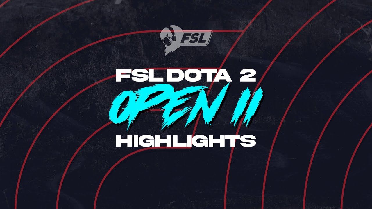 FSL DOTA 2 Open II '20 Highlights смотреть онлайн