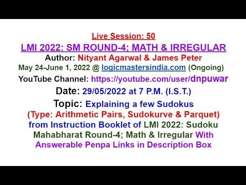 सुडोकू_लाइव LiveSession:50 LMI-2022: SM-R4; Math & Irregular (Arithmetic Pairs, Sudokurve & Parquet смотреть онлайн