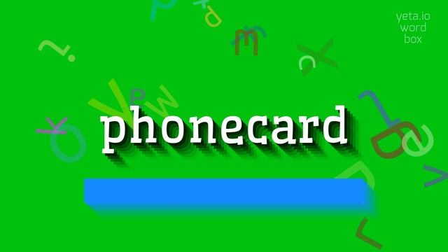PHONECARD - HOW TO SAY PHONECARD? #phonecard смотреть онлайн