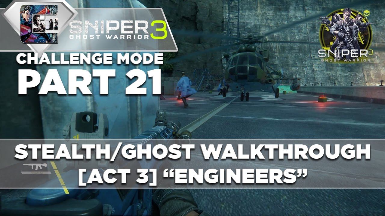 Sniper Ghost Warrior 3 - Walkthrough - Realistic Mode - Part 21 [ACT 3] "ENGINEERS" | CenterStrain0 смотреть онлайн