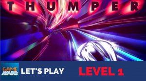 Thumper - Level 1 Completed [Let's Play]