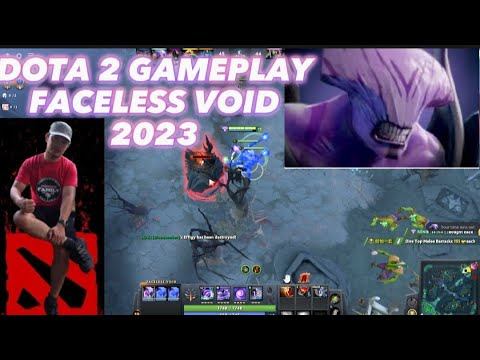 DOTA 2 GAMEPLAY USING FACELESS VOID 2023 смотреть онлайн