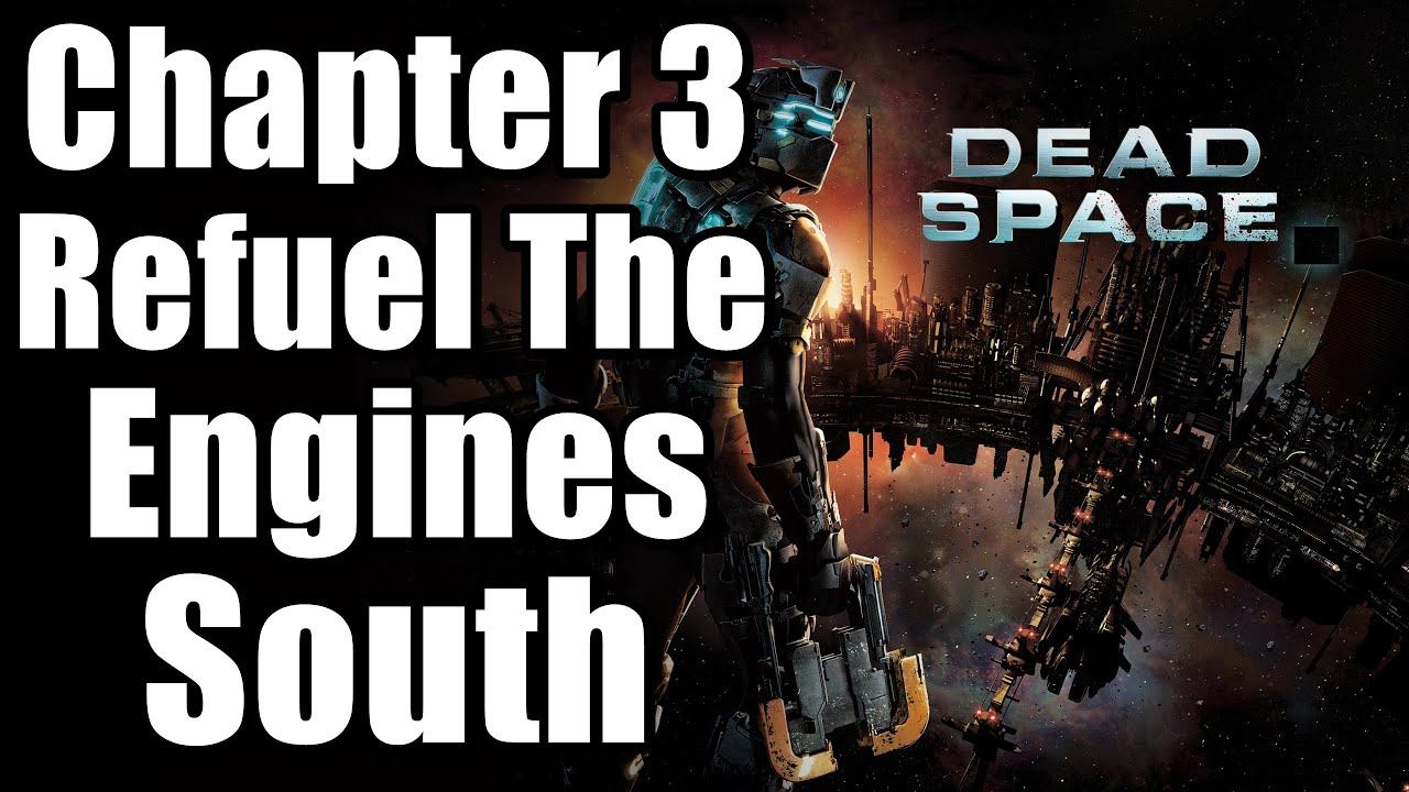 Chapter 3 : Course Connection - Refuel The Engines (South) | Dead Space Remake PS5 смотреть онлайн