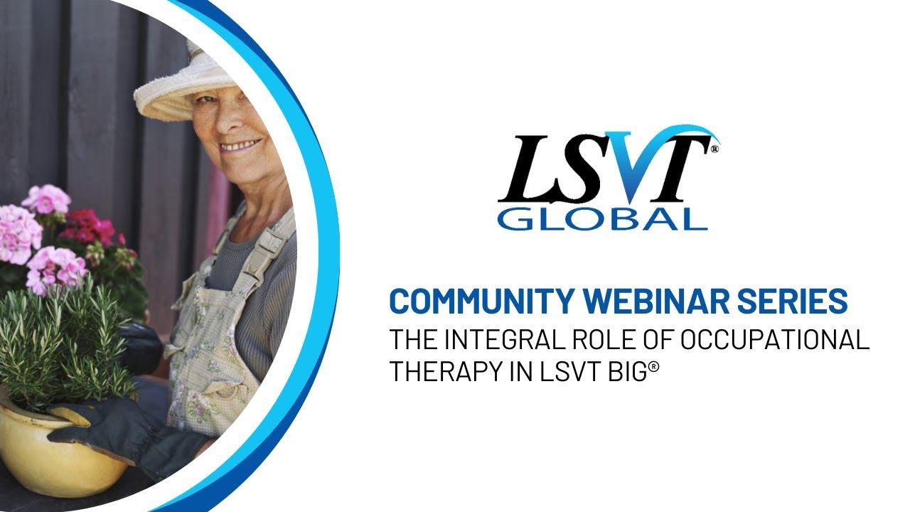 The Integral Role of Occupational Therapy in LSVT BIG® смотреть онлайн