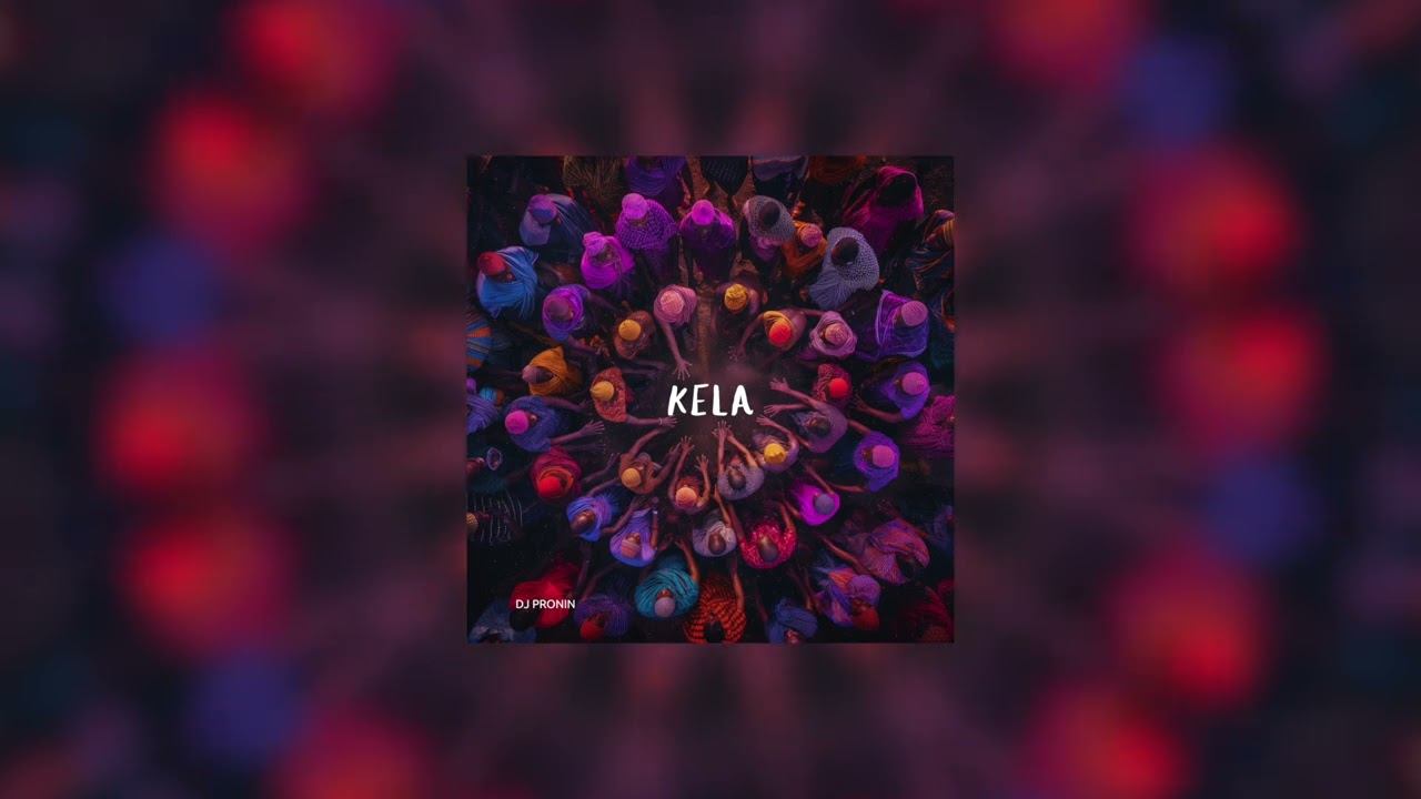 DJ Pronin - Kela смотреть онлайн