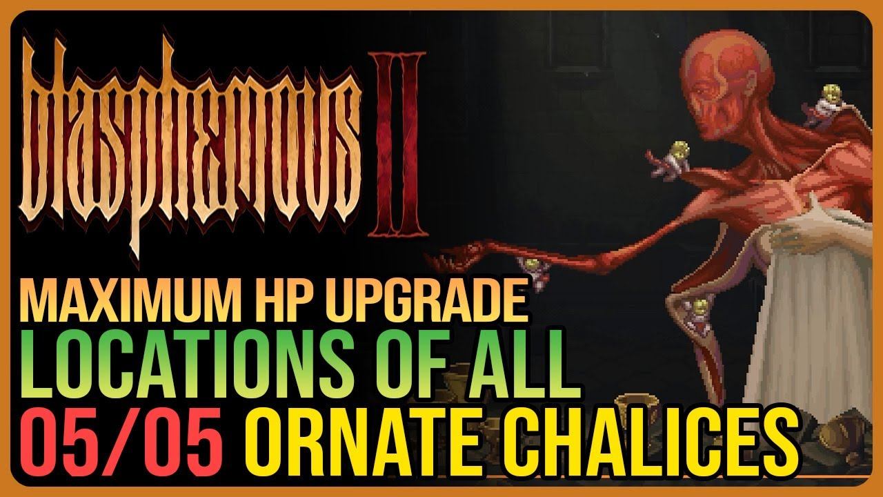 All Ornate Chalice Locations Blasphemous 2 - HP Max Out смотреть онлайн