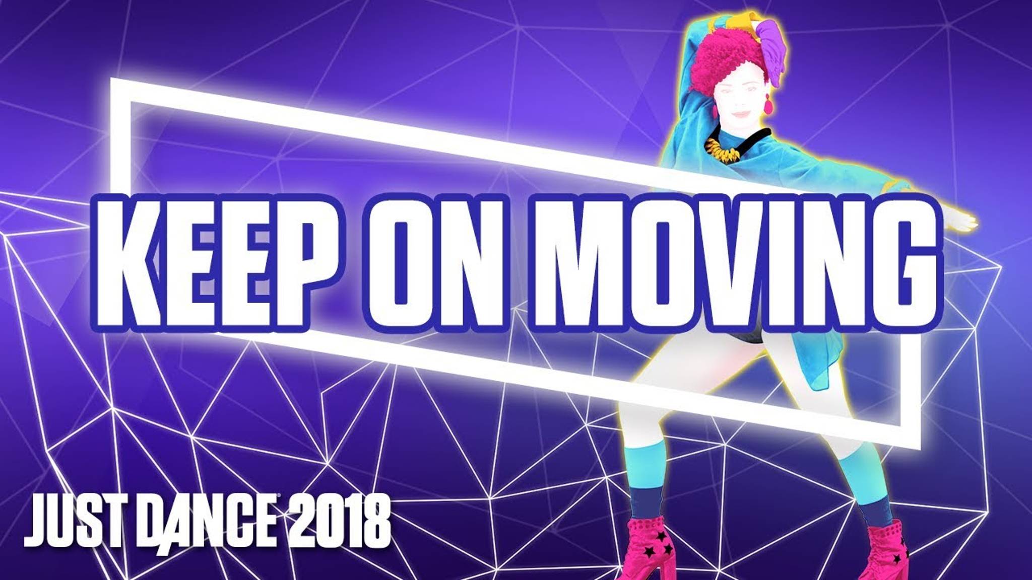 Just Dance 2018 - Keep On Moving by Michelle Delamor смотреть онлайн