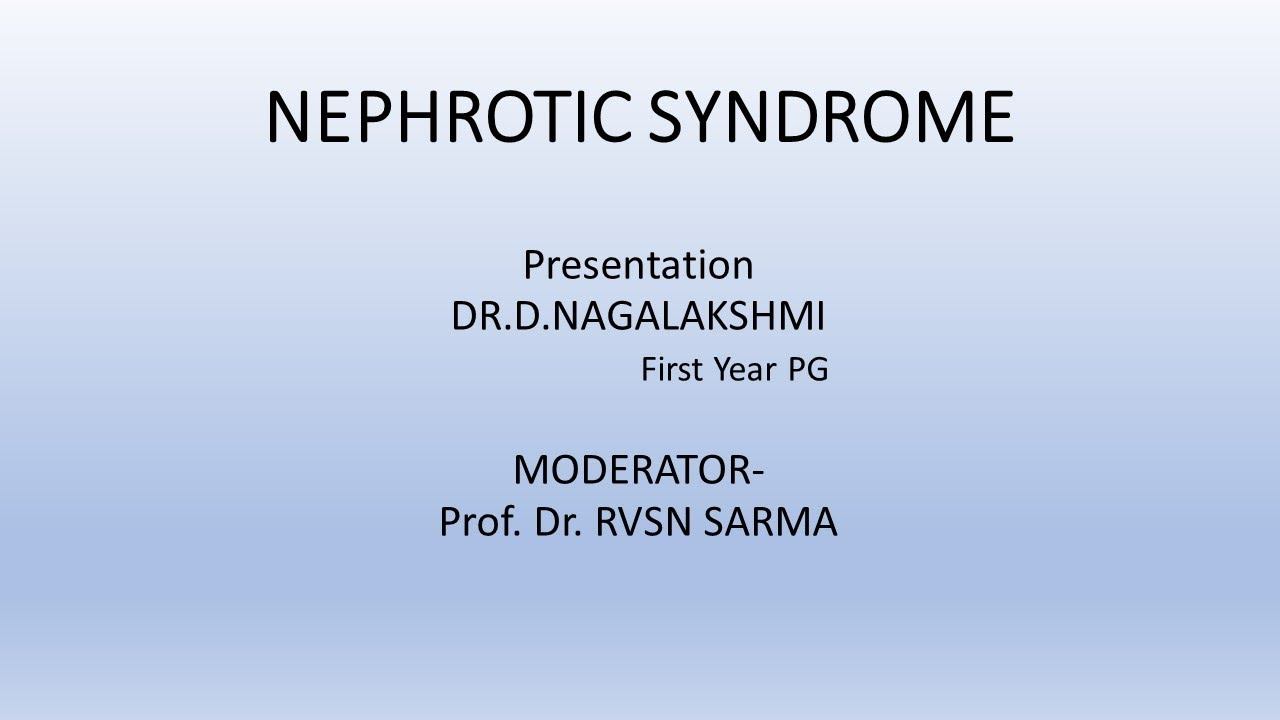Nephrotic Syndrome Dr Sarma смотреть онлайн