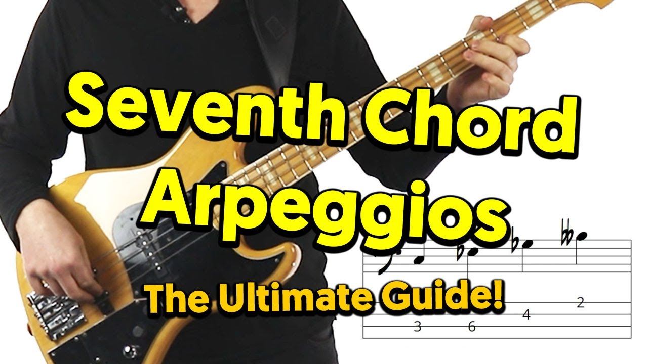Seventh Chord Arpeggios For Bass - The Ultimate Guide! смотреть онлайн
