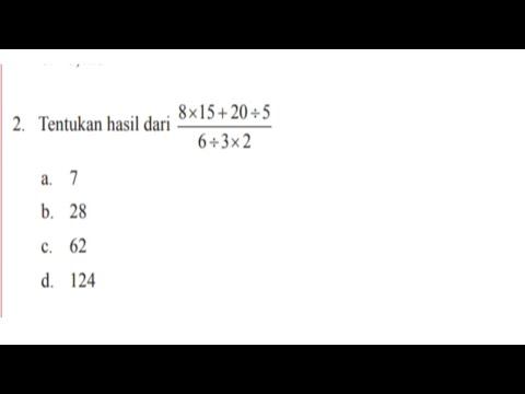 Tentukan hasil dari 8 x 15 + 20 : 5 dibagi oleh 6 : 3 x 2 = ... (Bab 1 Bilangan bulat kelas 7) смотреть онлайн